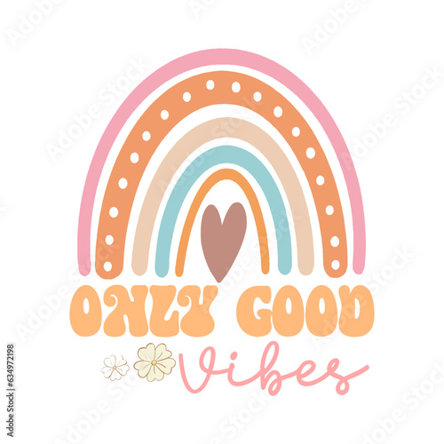 Only Good Vibes