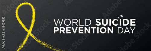 World Suicide Prevented Day Greeting Banner on black background with yellow grunge brush stroke awareness ribbon. Vector Illustration.