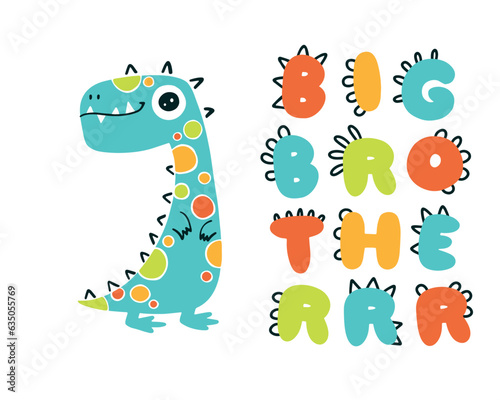 Dinosaur Big brother lettering. Funny dino letters. Vector illustration in flat cartoon Scandinavian style. Childish design for baby shower, poster, clothing, nursery wall art, banner, and card