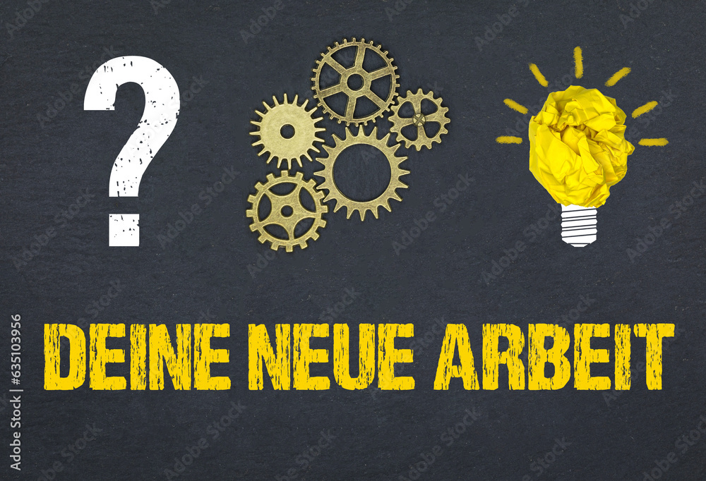 Obraz premium Deine neue Arbeit