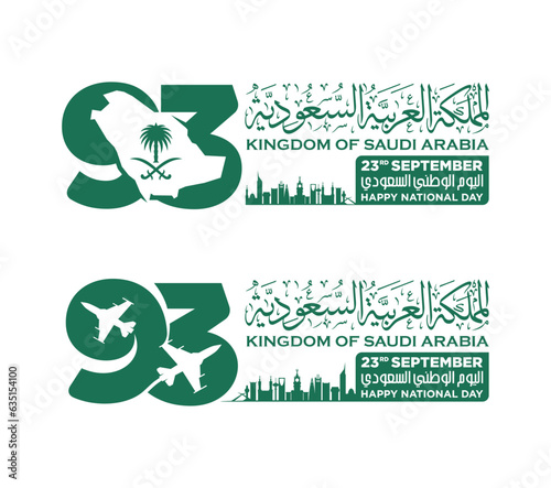 Translation Arabic Text: Saudi National Day. 93 years anniversary. Kingdom of Saudi Arabia Flag. September 23, 2023. Vector Illustration. Eps 10.
