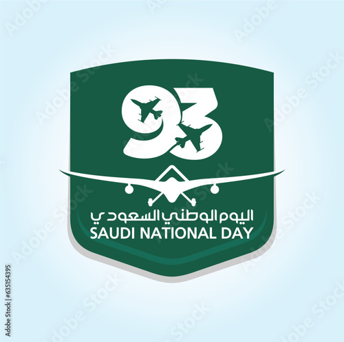 Translation Arabic Text: Saudi National Day. 93 years anniversary. Kingdom of Saudi Arabia Flag. September 23, 2023. Vector Illustration. Eps 10.