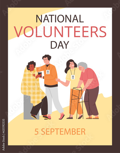 National volunteer day poster, young volunteers helping elderly and affected people, flat vector illustration.