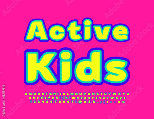 Vector bright emblem Active Kids. Creative modern Font. Set of trendy Alphabet Letters, Numbers and Symbols