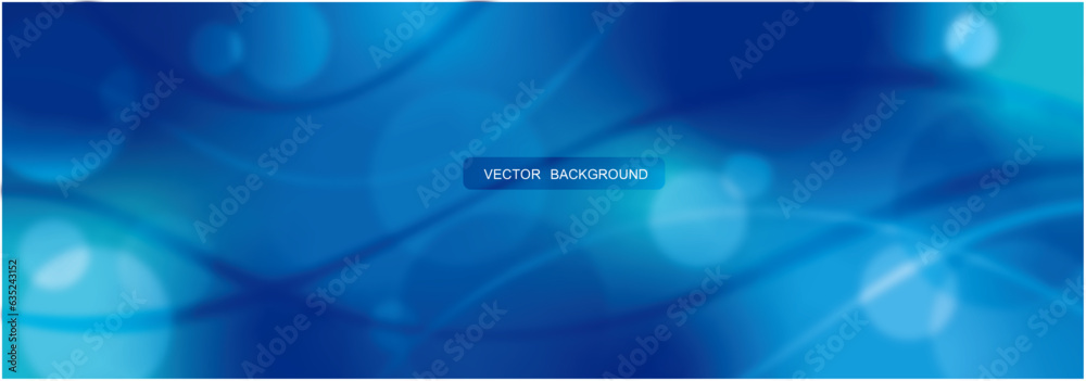 Abstract Blue Background with Gradient spots, Waves and Blurred shapes. Vector Stylized Defocused Water pattern.