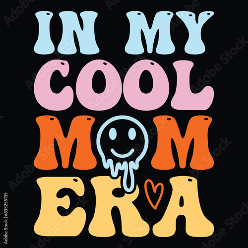 In My Cool mom Era