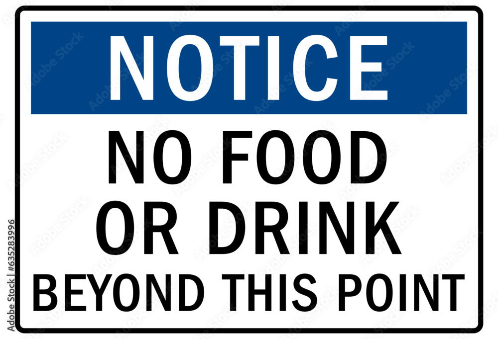 No food or drink warning sign and labels no food or drink beyond this area