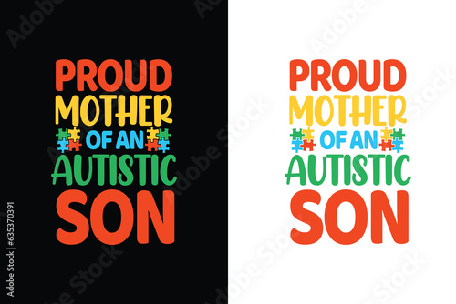 Proud father of an autistic son autism t shirt design,  autism t shirt,
autism t shirts,
autism shirt,
autism shirts,
autism typography shirt,
autism graphic t shirt,
autism graphic t shirts,