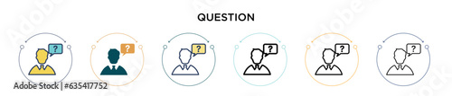 Question icon in filled, thin line, outline and stroke style. Vector illustration of two colored and black question vector icons designs can be used for mobile, ui, web