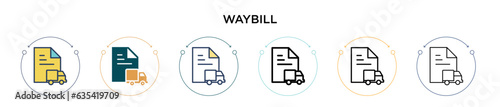 Waybill icon in filled, thin line, outline and stroke style. Vector illustration of two colored and black waybill vector icons designs can be used for mobile, ui, web