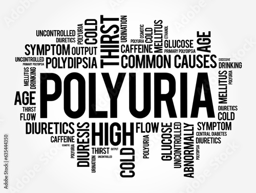 Polyuria is excessive or an abnormally large production or passage of urine, word cloud concept background