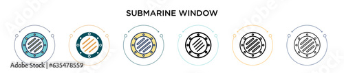 Submarine window icon in filled, thin line, outline and stroke style. Vector illustration of two colored and black submarine window vector icons designs can be used for mobile, ui, web