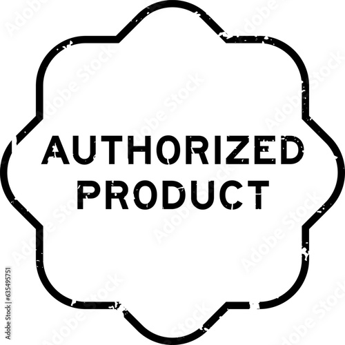 Grunge black authorized product word rubber seal stamp on white background