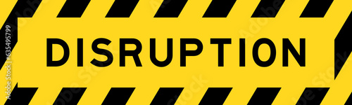 Yellow and black color with line striped label banner with word disruption