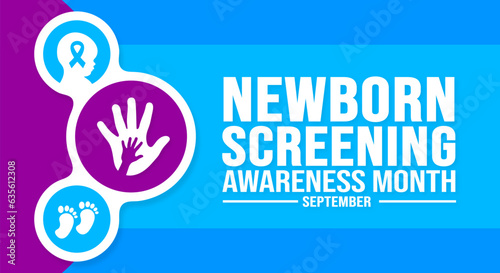 September is Newborn Screening Awareness Month  background template. Holiday concept. background, banner, placard, card, and poster design template with text inscription and standard color. vector