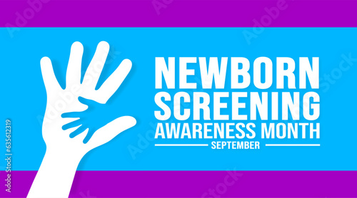 September is Newborn Screening Awareness Month  background template. Holiday concept. background, banner, placard, card, and poster design template with text inscription and standard color. vector