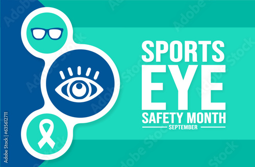 September is Sports Eye Safety Month background template. Holiday concept. background, banner, placard, card, and poster design template with text inscription and standard color. vector illustration.