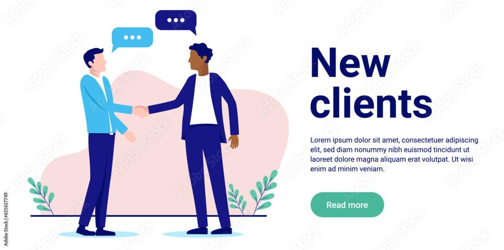 Handshake with new client - Banner with illustration of two businessmen shaking hands and having a dialogue. Flat design with white background and copy space for text