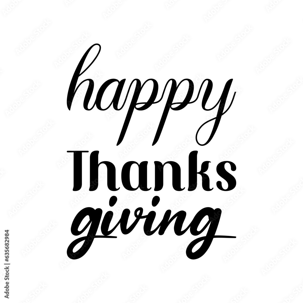 happy thanks giving black lettering quote