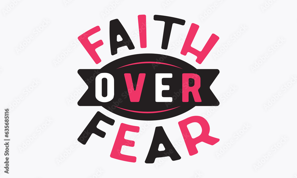 Obraz premium Faith over fear svg, Breast Cancer SVG design, Cancer Awareness, Instant Download, Breast Cancer Ribbon svg, cut files, Cricut, Silhouette, Breast Cancer t shirt design Quote bundle