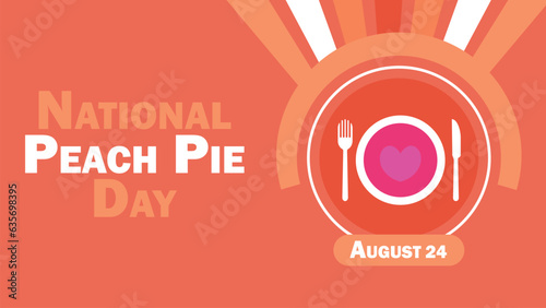 National Peach Pie Day vector banner design. Happy National Peach Pie Day modern minimal graphic poster illustration.
