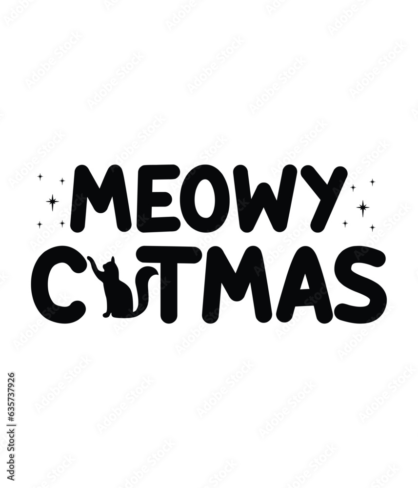 Meowy Catmas, Christmas SVG, Funny Christmas Quotes, Winter SVG, Merry Christmas, Santa SVG, typography, vintage, t shirts design, Holiday shirt