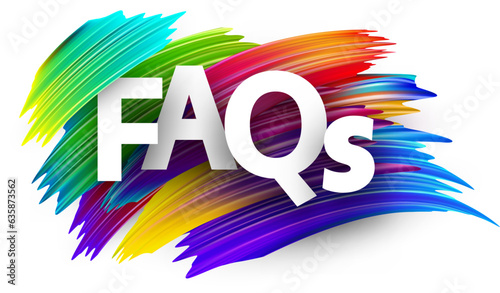 Faqs paper word sign with colorful spectrum paint brush strokes over white. Vector illustration.