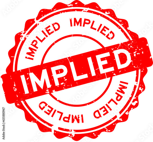 Grunge red implied word round rubber seal stamp on white background