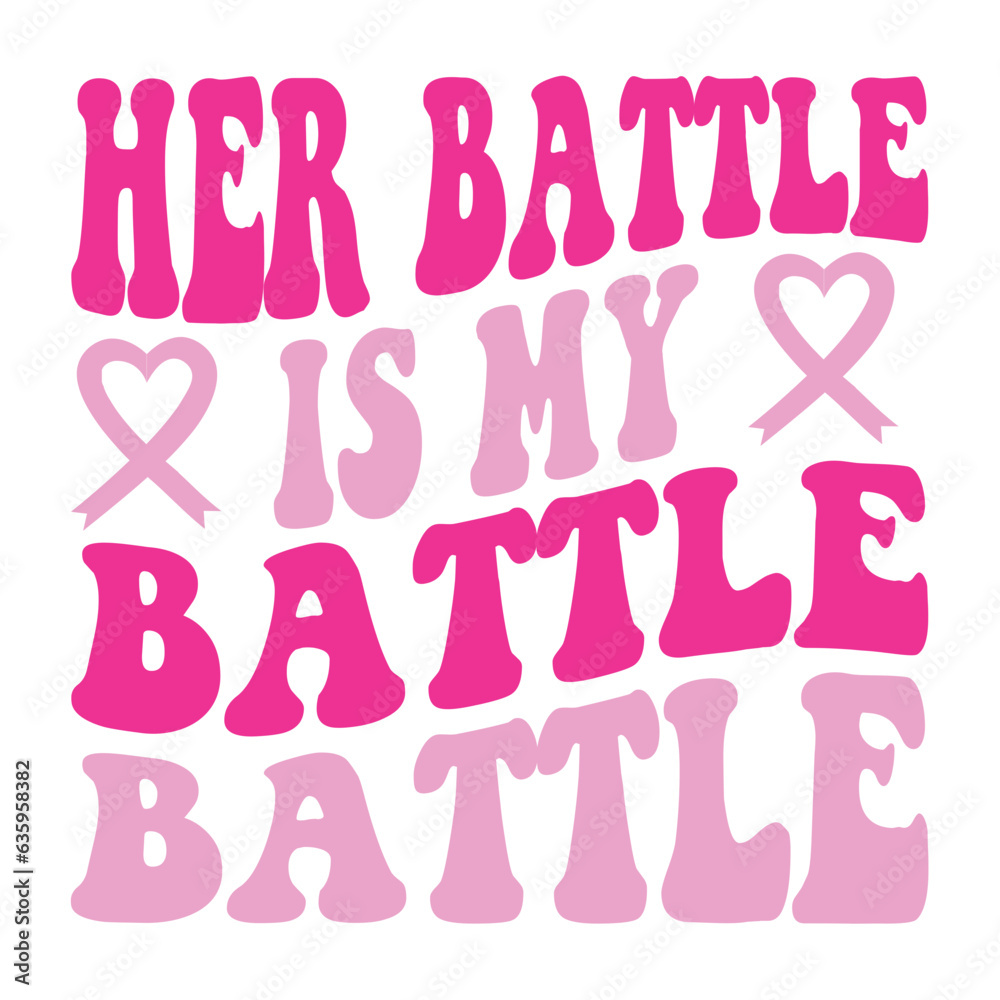 Her Battle Is My Battle Svg Her Battle Is My Battle Svg
