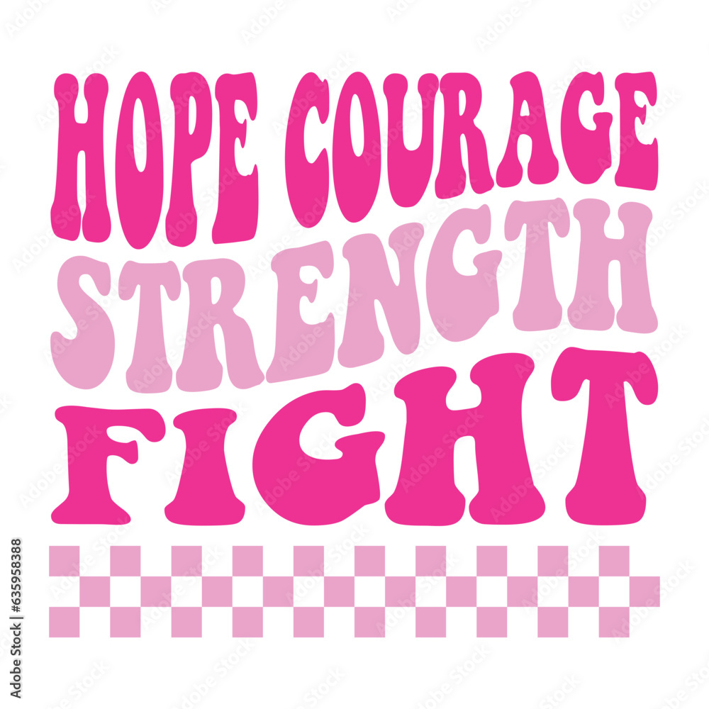 Hope Courage Strength Fight Svg