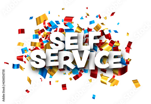 Self service sign over colorful cut out foil ribbon confetti background.