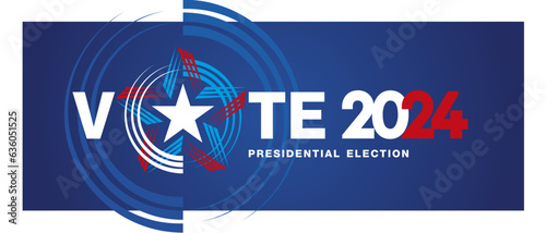 Vote 2024 Presidential Election in USA, Political election campaign emblem logo on blue and white background banner. USA Presidential Election 2024. USA star with american flag colors and symbols