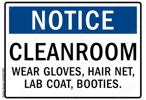 Wear protective gloves sign and labels clean room. wear gloves, hair net, lab coat, booties