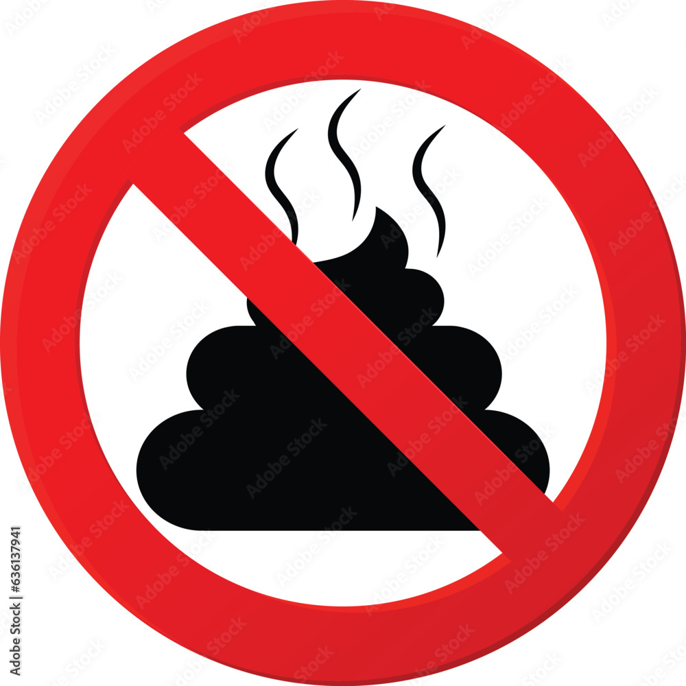 No Prohibition. no pooping sign allowed warning feces symbol animal