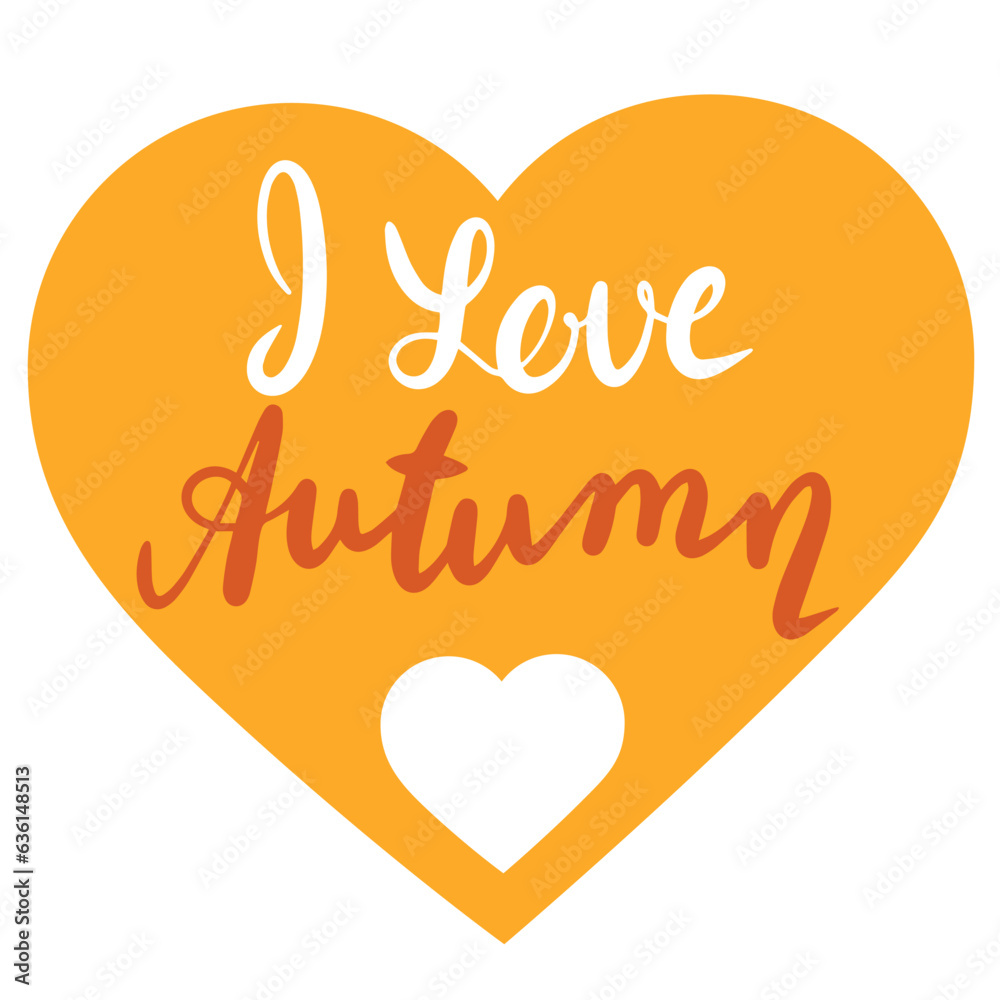 I love Autumn. Handwriting Autumn short phrase. Calligraphy lettering for Fall decor. Vector illustration
