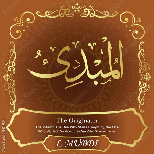 AL-MUBDI. The Originator. 99 Names of ALLAH. The MOST IMPORTANT THING about our calligraphy is that they are 100  ERROR FREE. All tachkilat and all spelling are 100  correct.                                 