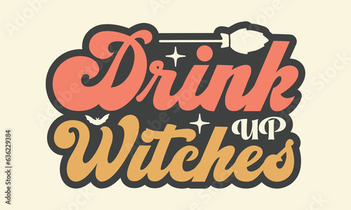 Drink up witches Stickers SVG