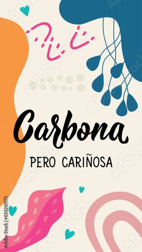 Translation from Spanish - Bitch but loving. Lettering. Ink illustration. Modern brush calligraphy. Social media story post template