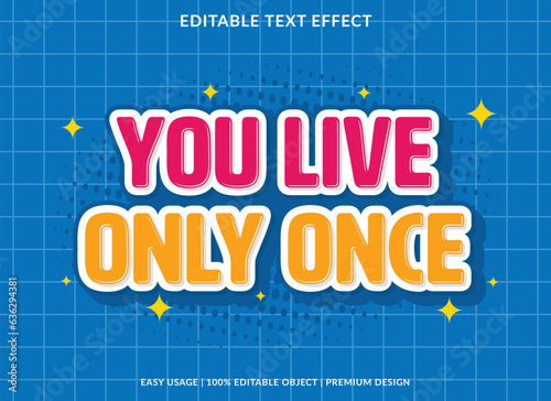 you live only once editable text effect template use for font style logo
