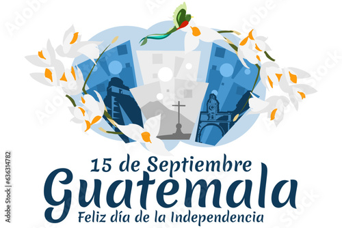 Translation: September 15, Guatemala, Happy Independence day. Happy Independence Day of Guatemala vector illustration. Suitable for greeting card, poster and banner.