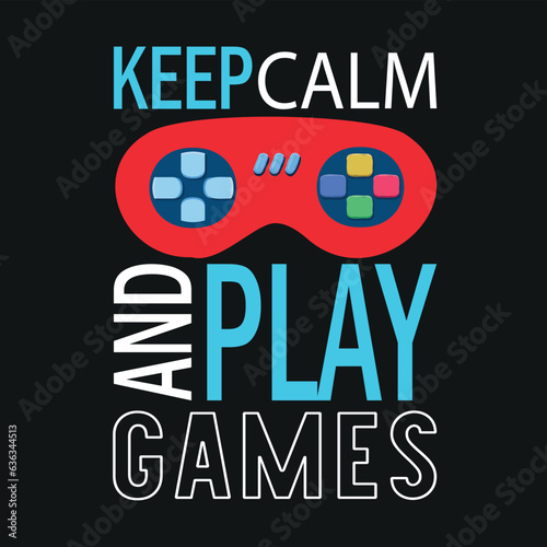 keep calm and play games