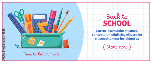 Back to school banner template. Pencil case with various stationery such as pens, scissors, ruler, calculator. Design for website, marketing, educational study promotion ad, social media, invitation