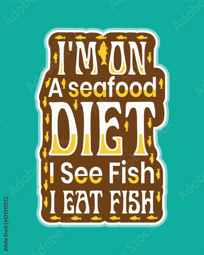 Fishing T-shirt Design, Fishing tee, Fishing sticker Design, Fishing vector artwork