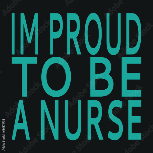 im proud to be a nurse