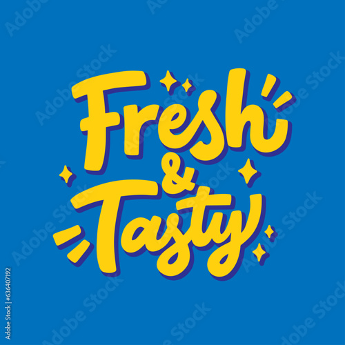 Hand lettering fresh and tasty. Typography on blue background.