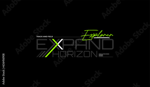 Expand  horizon, abstract typography motivational quotes modern design slogan. Vector illustration graphics for print t shirt, apparel, background, poster, banner, postcard or social media content.