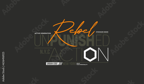 Rebel, abstract typography motivational quotes modern design slogan. Vector illustration graphics for print t shirt, apparel, background, poster, banner, postcard or social media content.