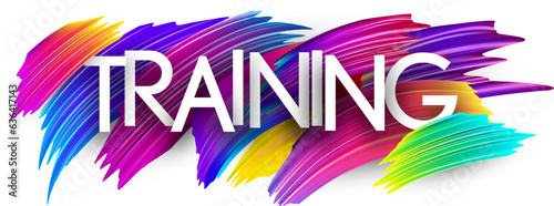 Training paper word sign with colorful spectrum paint brush strokes over white. Vector illustration.
