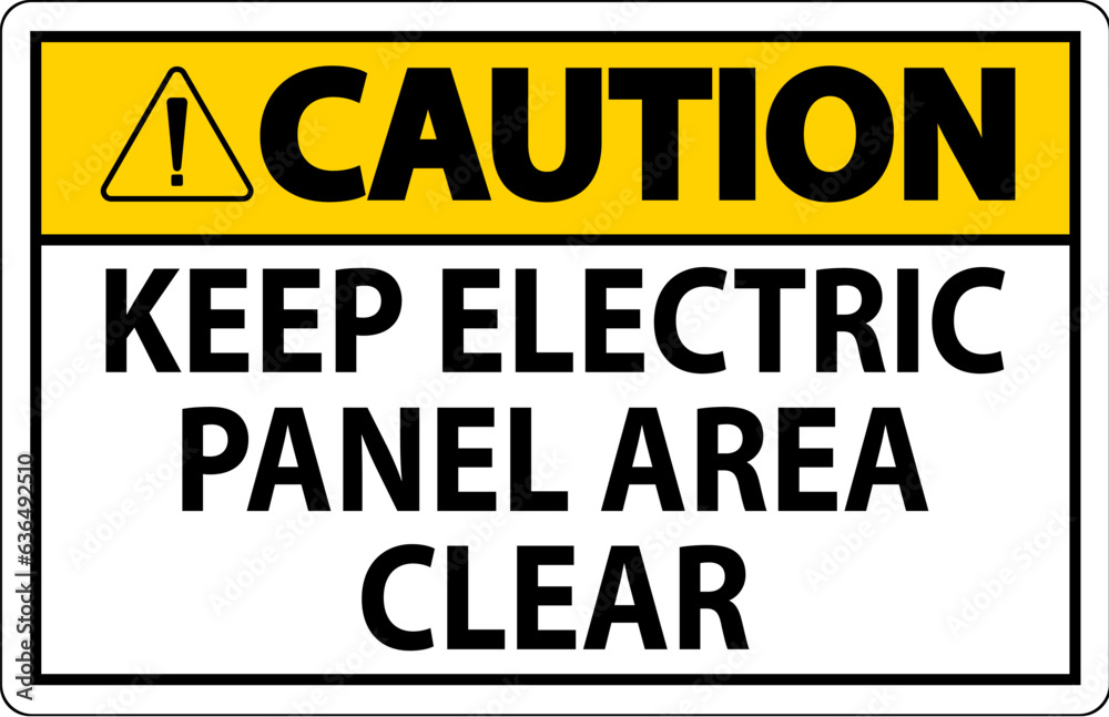 Fototapeta premium Caution Sign Keep Electric Panel Area Clear
