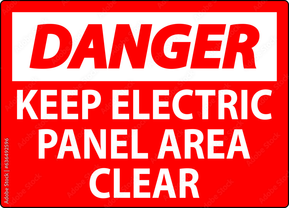 Danger Sign Keep Electric Panel Area Clear Danger Sign Keep Electric Panel Area Clear